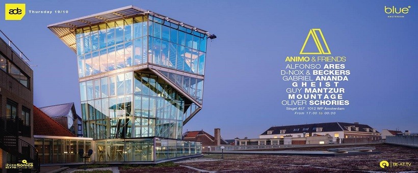 ADE 2017: Animo & Friends