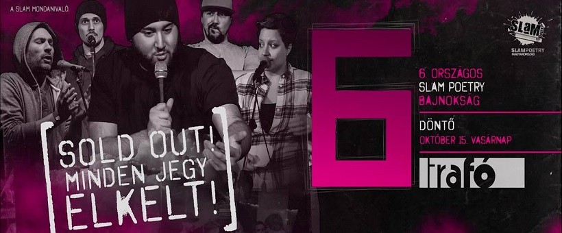 6. Országos Slam Poetry Bajnokság - DÖNTŐ 